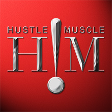 H!M HUSTLE MUSTLE